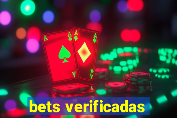 bets verificadas